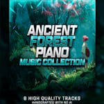 Ancient Forest - Piano Music Collection