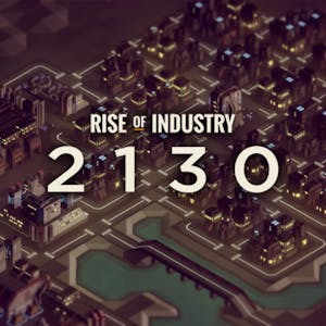 Rise of Industry: 2130