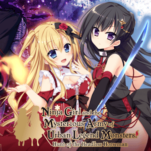 Ninja Girl and the Mysterious Army of Urban Legend Monsters! ~Hunt of the Headless Horseman~