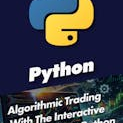 Algorithmic Trading With The Interactive Brokers API & Python