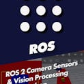 ROS 2 Camera Sensors & Vision Processing with Python (First-Time Exclusive Humble Bundle Release)