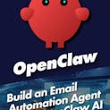 Build an Email Automation Agent with OpenClaw AI