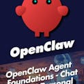 OpenClaw Agent Foundations - Chat to an AI Personal Assistant