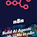 Build AI Agents with LLMs in n8n
