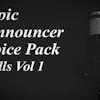 Epic Announcer Voice Pack - Kills Vol. 1