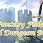 Fantasy Field and Dungeon BGM