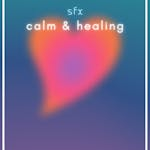 Calm & Healing