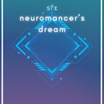 Neuromancer's Dreams