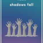 Shadows Fall