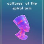 Cultures of the Spiral Arm