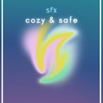 Cozy & Safe