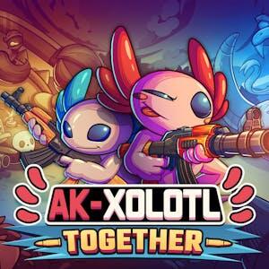 AK-xolotl: Together