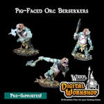 Pig Faced Orc Berserkers