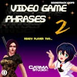 Video Game Phrases Vol 2