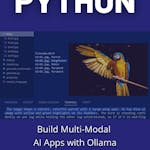 Build Multi-Modal AI Apps with Ollama