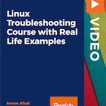 Linux Troubleshooting Course with Real Life Examples