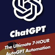 The Ultimate 7-HOUR AutoGPT Automate Your Computer Bundle