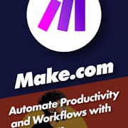 Mastering Make.com for Business Automation