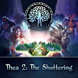 Thea 2: The Shattering