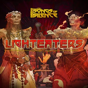 Songs of Silence - Lighteaters