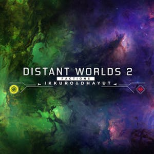 Distant Worlds 2: Factions - Ikkuro and Dhayut