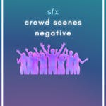 Crowd Scenes Negative