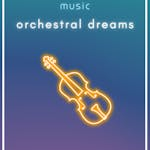 Orchestral Dreams