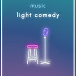 Light Comedy