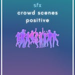 Crowd Scenes Positive