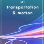 Transportation & Motion