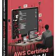 AWS Certified Generative AI Developer - Professional with 10 Practice Exams