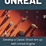 Develop a Classic Shoot 'em up with Unreal Engine