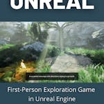 First-Person Exploration Game in Unreal Engine