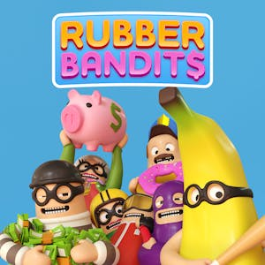 Rubber Bandits