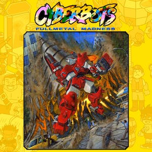 CYBERBOTS - FULLMETAL MADNESS