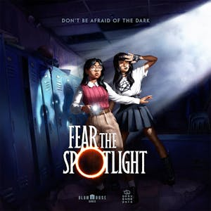 Fear the Spotlight