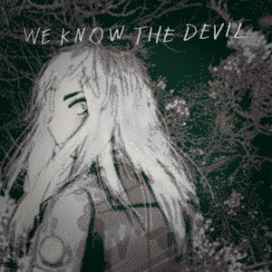 We Know the Devil