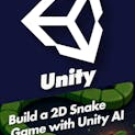 Build a 2D Snake Game with Unity AI