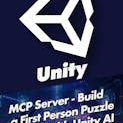 MCP Server - Build a First Person Puzzle Game with Unity AI 