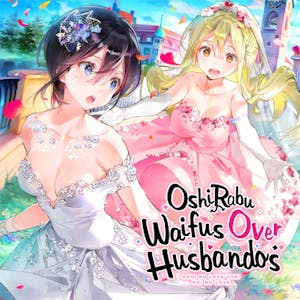 OshiRabu: Waifus Over Husbandos