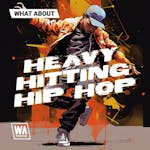 Heavy Hitting Hip Hop