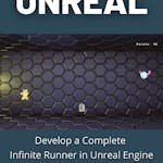 Develop a Complete Infinite Runner in Unreal Engine