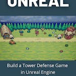 Build a Tower Defense Game in Unreal Engine