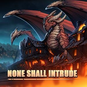 None Shall Intrude