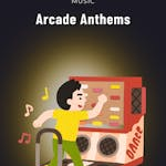 Arcade Anthems
