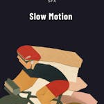 Slow Motion