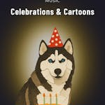 Celebrations & Cartoons