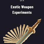 Exotic Weapon Experiments