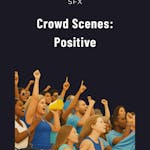 Crowd Scenes Positive