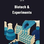 Biotech & Experiments